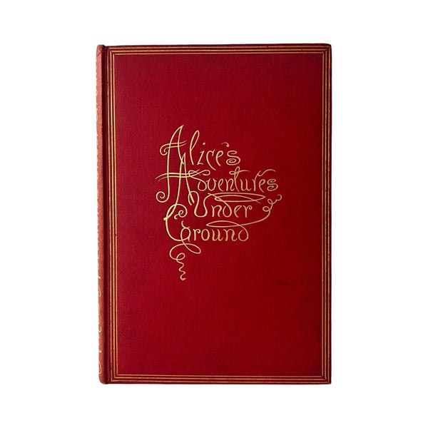 Alice's Adventures Underground by Lewis Carroll