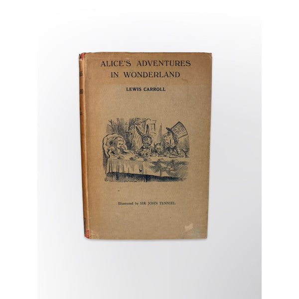 Alice's Adventures In Wonderland & Through The Looking -Glass by Lewis Carroll, illustrated by John Tenniel.