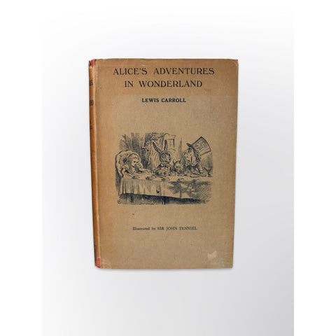 Alice's Adventures In Wonderland & Through The Looking -Glass by Lewis Carroll, illustrated by John Tenniel.