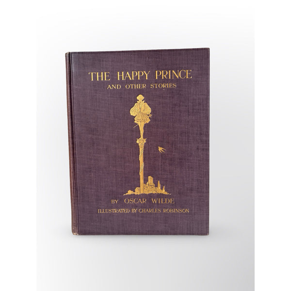 The Happy Prince by Oscar Wilde, illustrated by Charles Robinson