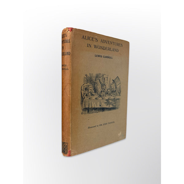 Alice's Adventures In Wonderland & Through The Looking -Glass by Lewis Carroll, illustrated by John Tenniel.